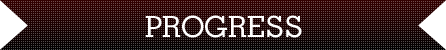 Progress