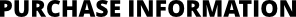 Purchase Information